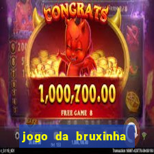 jogo da bruxinha ganhar dinheiro